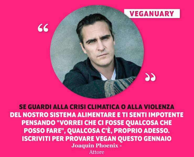 Joaquin Phoenix per Veganuary